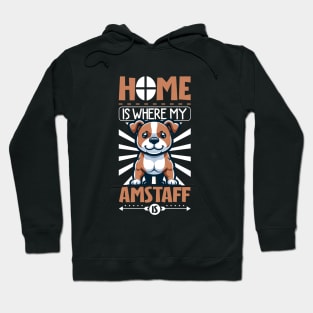 Home is with my American Staffordshire Terrier Hoodie